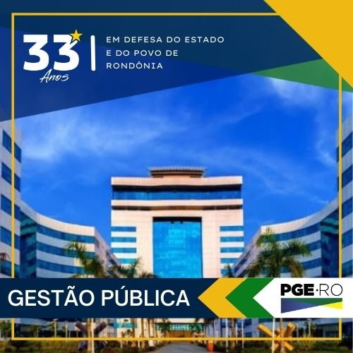 33 anos da PGE – Gestão pública