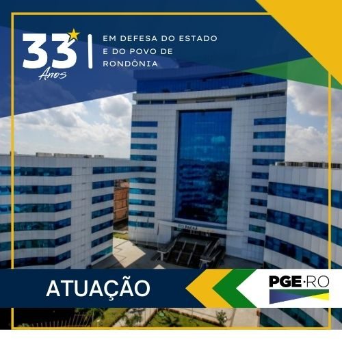 33 anos da PGE – Atuação
