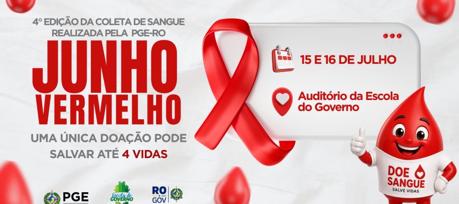 PGE-RO realiza a 4ª edição da Campanha de Doação de Sangue nos dias 15 e 16 de julho