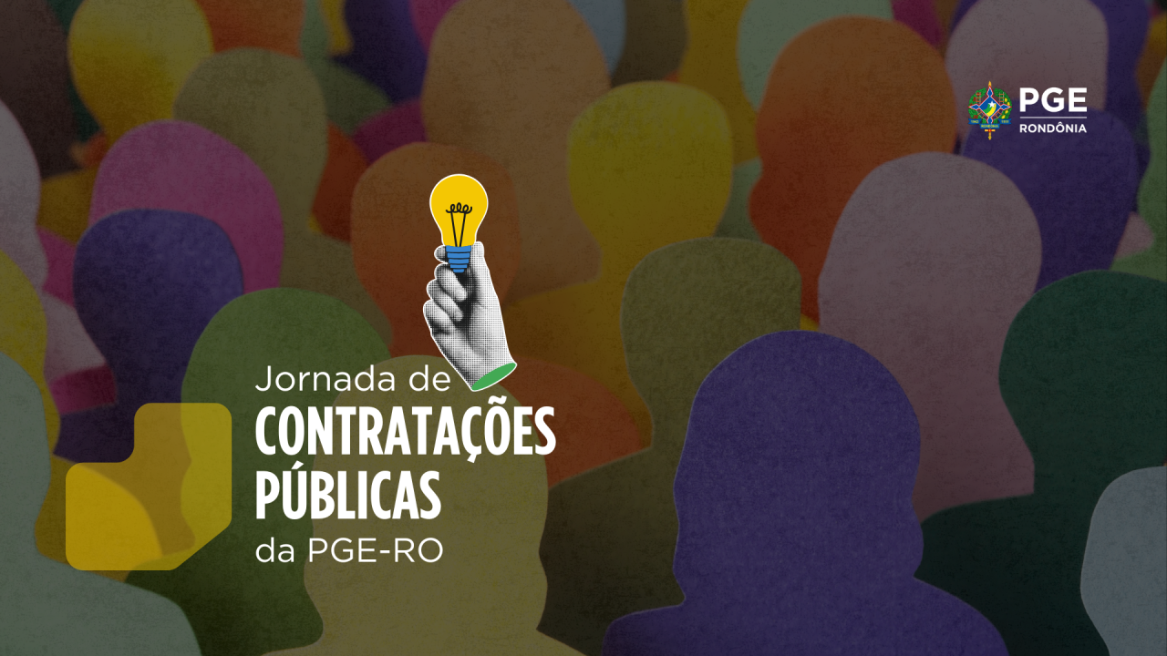 Aberto o prazo para submissão de propostas de enunciados para a I Jornada de Contratações Públicas da PGE RO