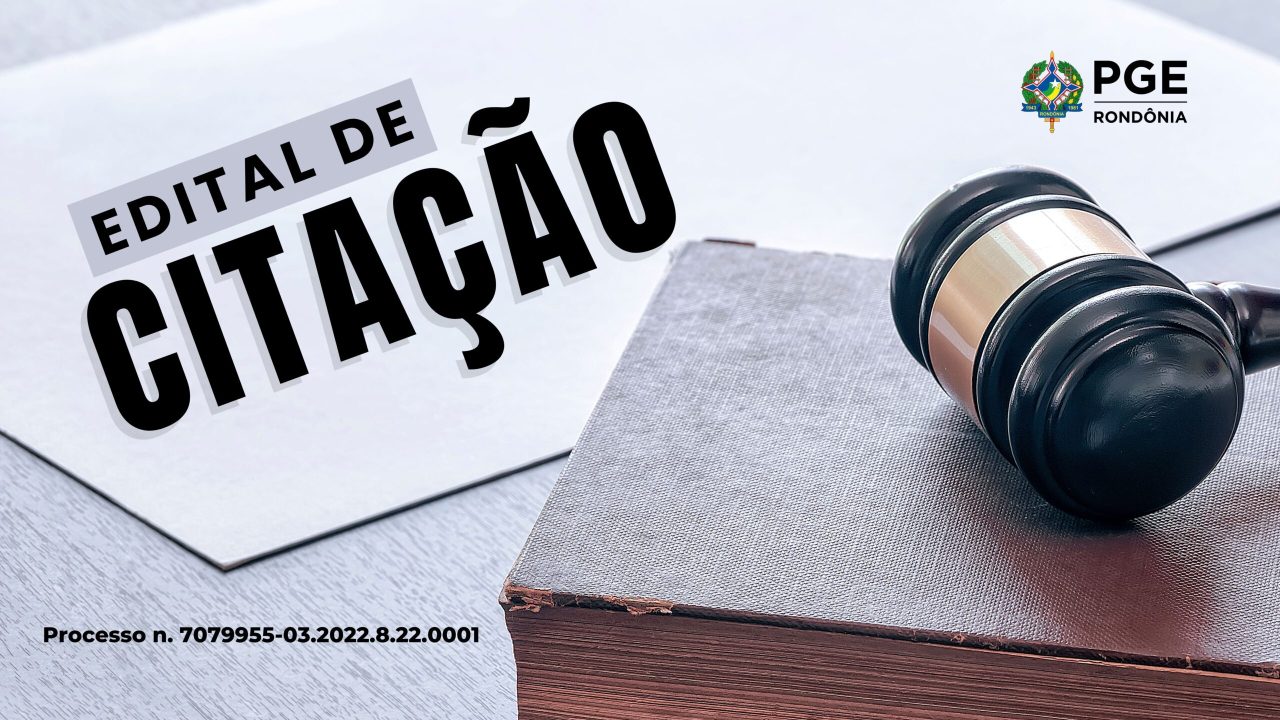 Edital de Citação -Processo nº 7079955-03.2022.8.22.0001