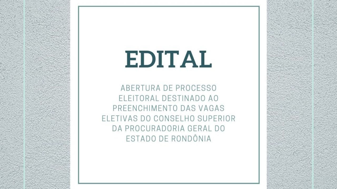 ELEIÇÃO do Conselho e do Corregedor Geral 23/10/2019 (Quarta-Feira)