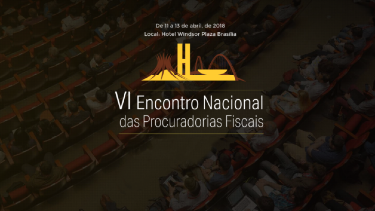 Encontro das Procuradorias Fiscais começa na quarta-feira, 11, em Brasília