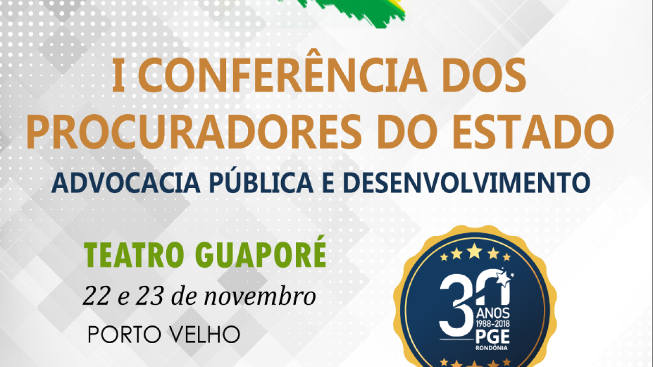 Abertas as inscrições para I Conferência dos Procuradores do Estado de Rondônia