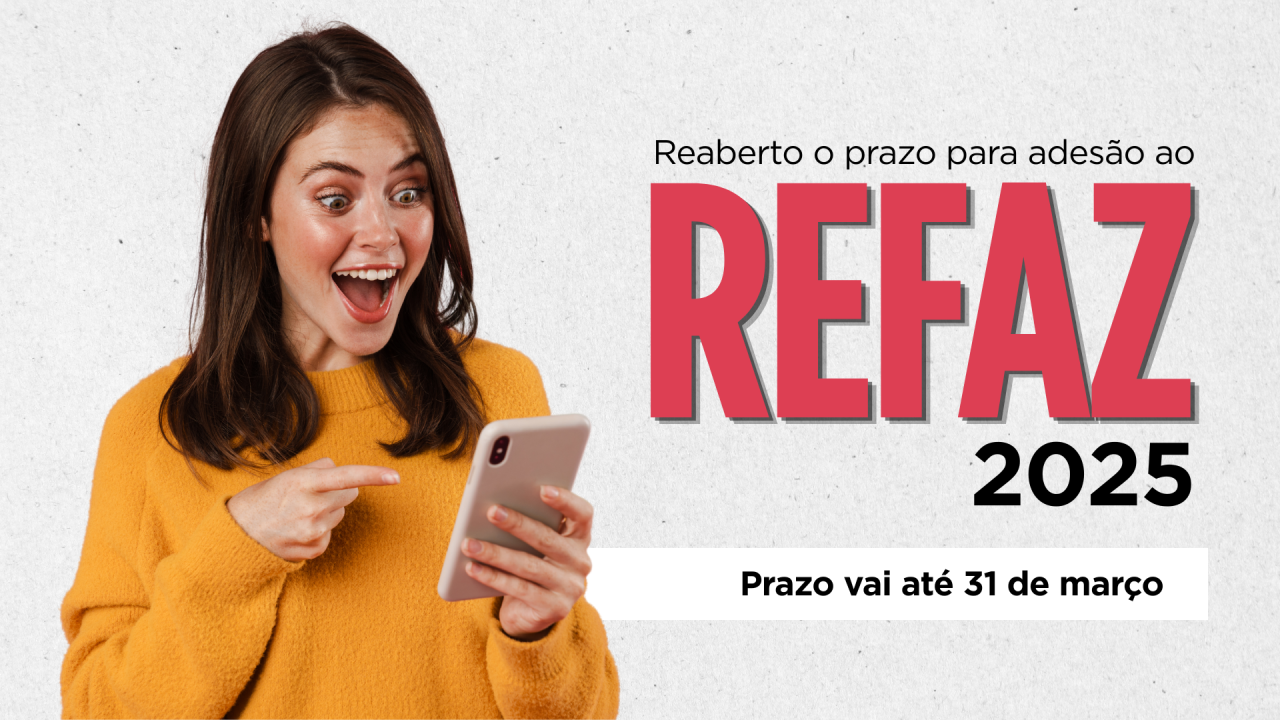 Prazo para adesão ao REFAZ ICMS 2025 é reaberto e segue até 31 de março